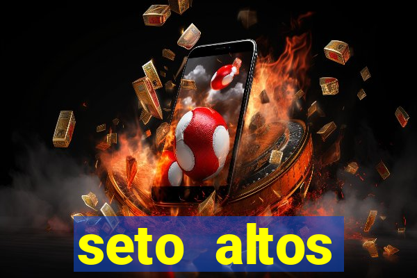 seto altos parametros para mim e para os outros